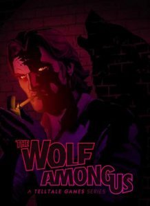 The Wolf Among Us: Episode 1, 2, 3, 4, 5 The Wolf Among Us: Episode 1, 2, 3, 4, 5