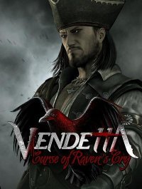 Vendetta: Curse of Raven's Cry (2015)