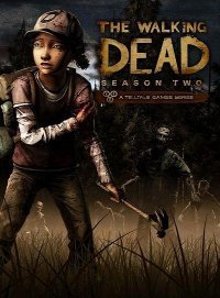 The Walking Dead: The Game. Season 2 (2013)