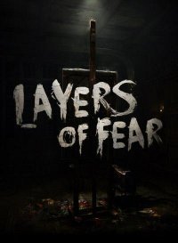 Layers of Fear Layers of Fear
