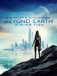 Sid Meier's Civilization: Beyond Earth Rising Tide Sid Meier's Civilization: Beyond Earth Rising Tide