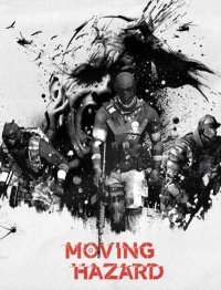 Moving Hazard (2016)