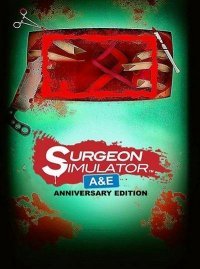 Surgeon Simulator 2013: Anniversary Edition Surgeon Simulator 2013: Anniversary Edition