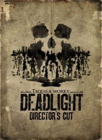 Deadlight: Director's Cut Deadlight: Director's Cut