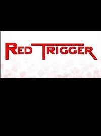 Red Trigger (2016)