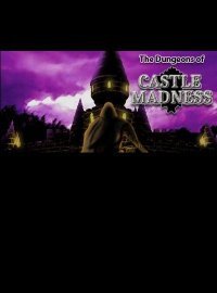 The Dungeons of Castle Madness (2016)