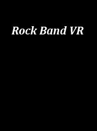 Rock Band VR (2016)