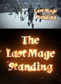 Last Mage Standing Last Mage Standing