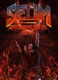 SEUM: Speedrunners from Hell (2016)