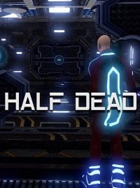 Half Dead Half Dead