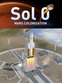 Sol 0: Mars Colonization (2016)