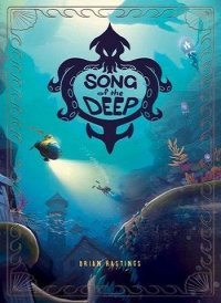 Song of the Deep Song of the Deep