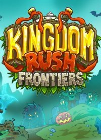 Kingdom Rush: Frontiers Kingdom Rush: Frontiers