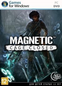 Magnetic: Cage Closed Magnetic: Cage Closed