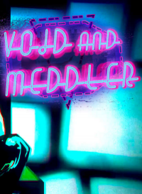 Void And Meddler Void And Meddler
