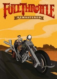 Full Throttle Remastered (2017)