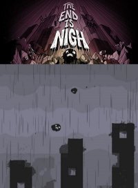 The End Is Nigh The End Is Nigh