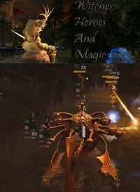 Witches, Heroes and Magic Witches, Heroes and Magic