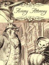 Aviary Attorney (2015)
