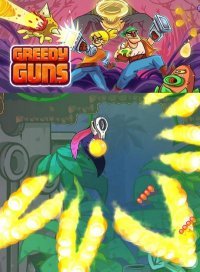 Greedy Guns Greedy Guns
