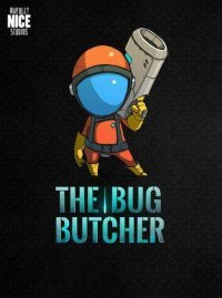 The Bug Butcher The Bug Butcher