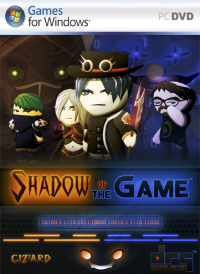Shadow of the Game Shadow of the Game