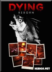 DYING: Reborn DYING: Reborn