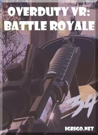 Overduty VR: Battle Royale Overduty VR: Battle Royale