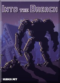 Into the Breach Into the Breach