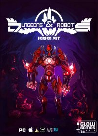 Dungeons and Robots Dungeons and Robots