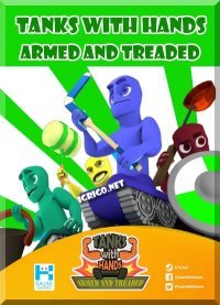 Tanks With Hands: Armed and Treaded Tanks With Hands: Armed and Treaded