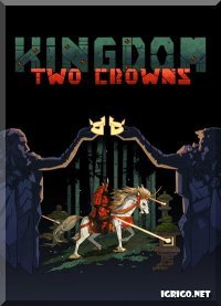 Kingdom Two Crowns Kingdom Two Crowns