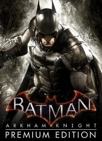 Batman: Arkham Knight Batman: Arkham Knight