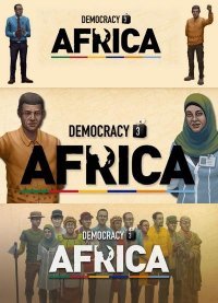 Democracy 3: Africa (2016)