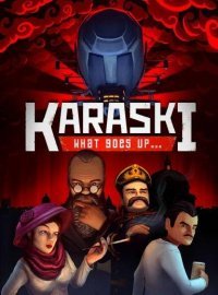 Karaski: What Goes Up...