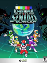 Chroma Squad Chroma Squad