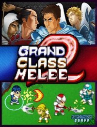 Grand Class Melee 2 Grand Class Melee 2