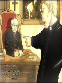 Shadows on the Vatican Act II: Wrath Shadows on the Vatican Act II: Wrath