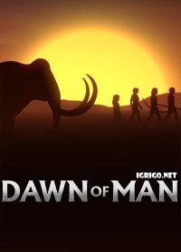 Dawn of Man Dawn of Man
