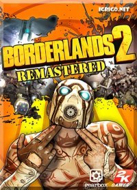 Borderlands 2 Remastered Borderlands 2 Remastered
