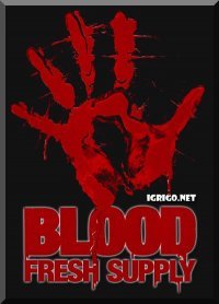 Blood: Fresh Supply