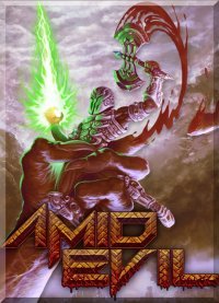 AMID EVIL