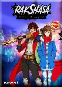Rakshasa: Street of Demons Rakshasa: Street of Demons