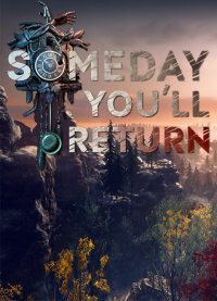 Someday You'll Return Someday You'll Return