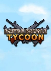 Battle Royale Tycoon Battle Royale Tycoon
