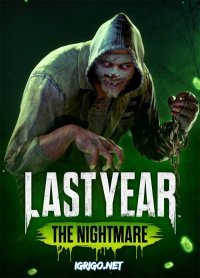 Last Year: The Nightmare