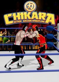 CHIKARA: Action Arcade Wrestling CHIKARA: Action Arcade Wrestling