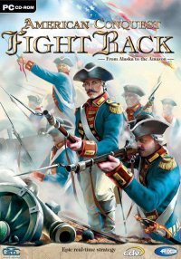 American Conquest: Fight Back American Conquest: Fight Back