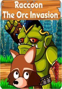 Raccoon: The Orc Invasion Raccoon: The Orc Invasion