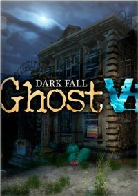 Dark Fall: Ghost Vigil Dark Fall: Ghost Vigil